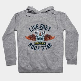 Born to be a Rock Star Hoodie